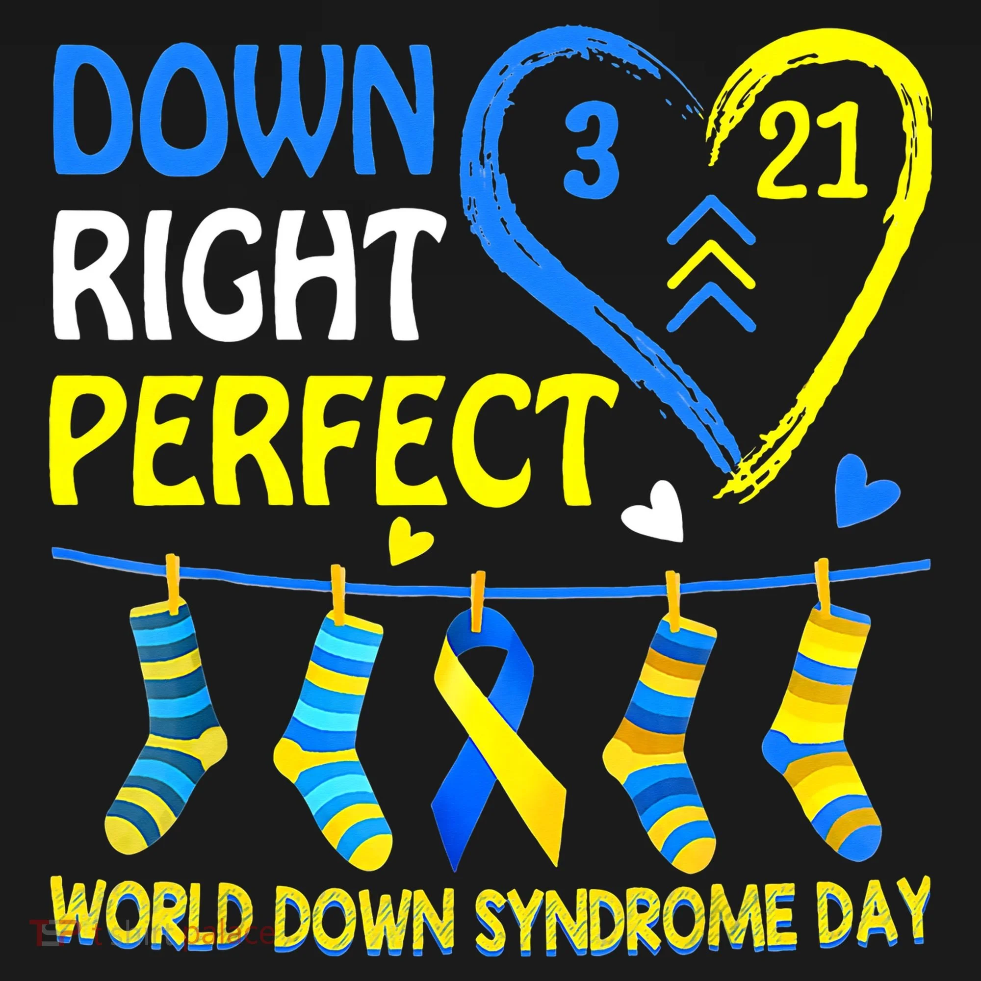 Down Syndrome Awareness Down Right Perfect Toddler T-Shirt