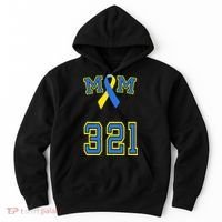 Down Syndrome Awareness Trisomy 21 Mom T 3 21 Month Hoodie thumb 0