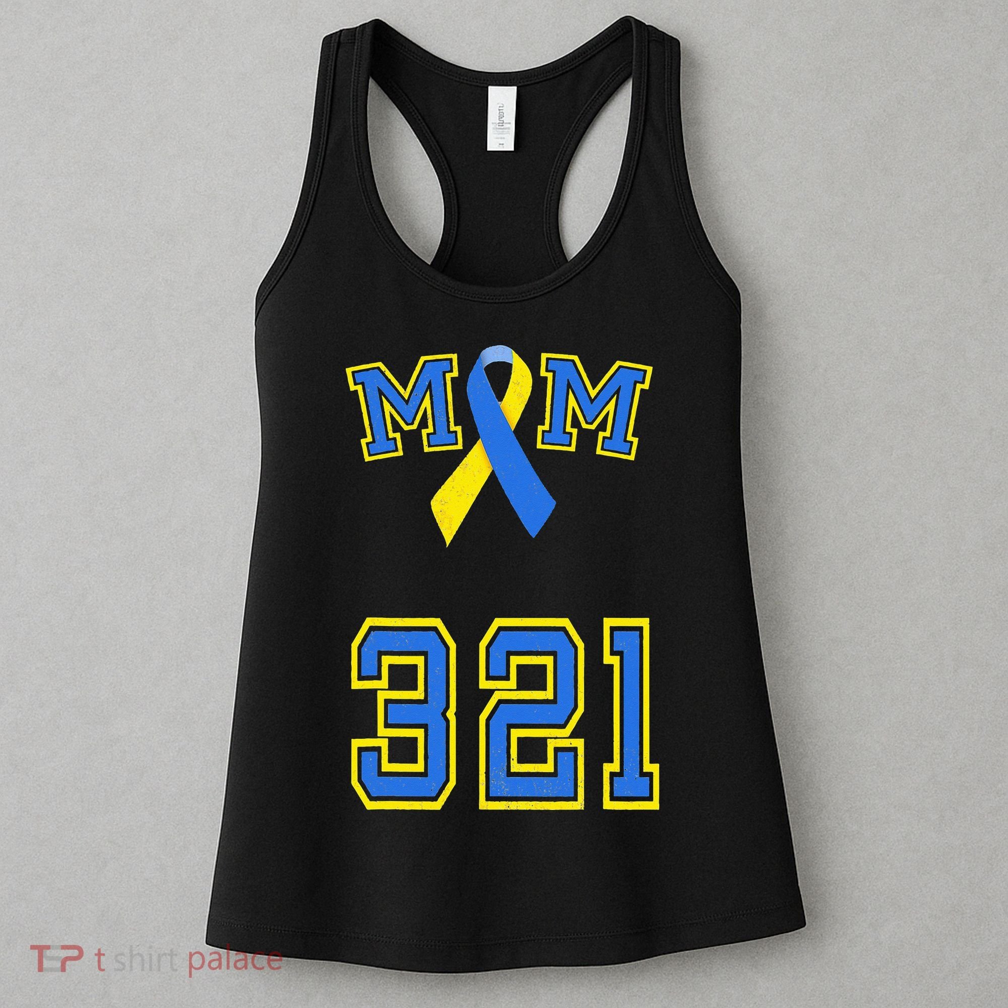 Down Syndrome Awareness Trisomy 21 Mom T 3 21 Month Women's Tank Top