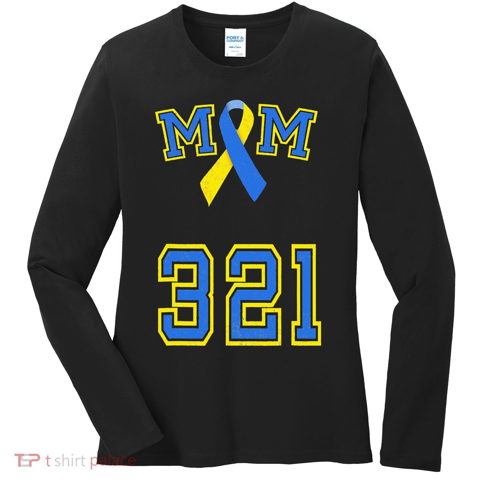 Down Syndrome Awareness Trisomy 21 Mom T 3 21 Month Women's Long Sleeve Shirt