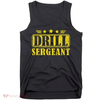 Drill Sergeant A Drill Team Or Warrant Officer Tank Top