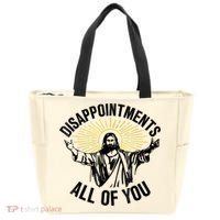 Disappointments Sarcastic All Of You Christian Jesus Tote Bag thumb 0