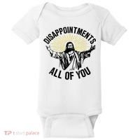 Disappointments Sarcastic All Of You Christian Jesus Baby Bodysuit thumb 0