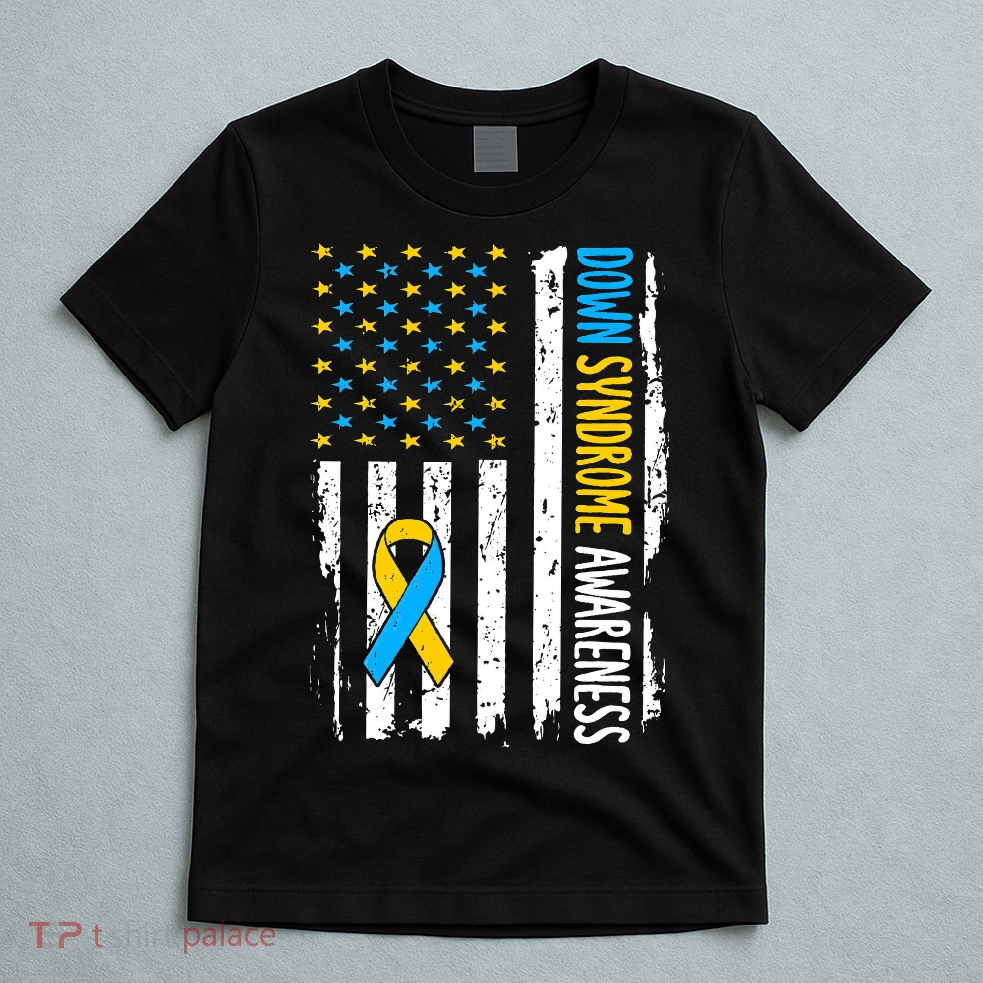 Down Syndrome Awareness American Flag T21 Down Syndrome T-Shirt