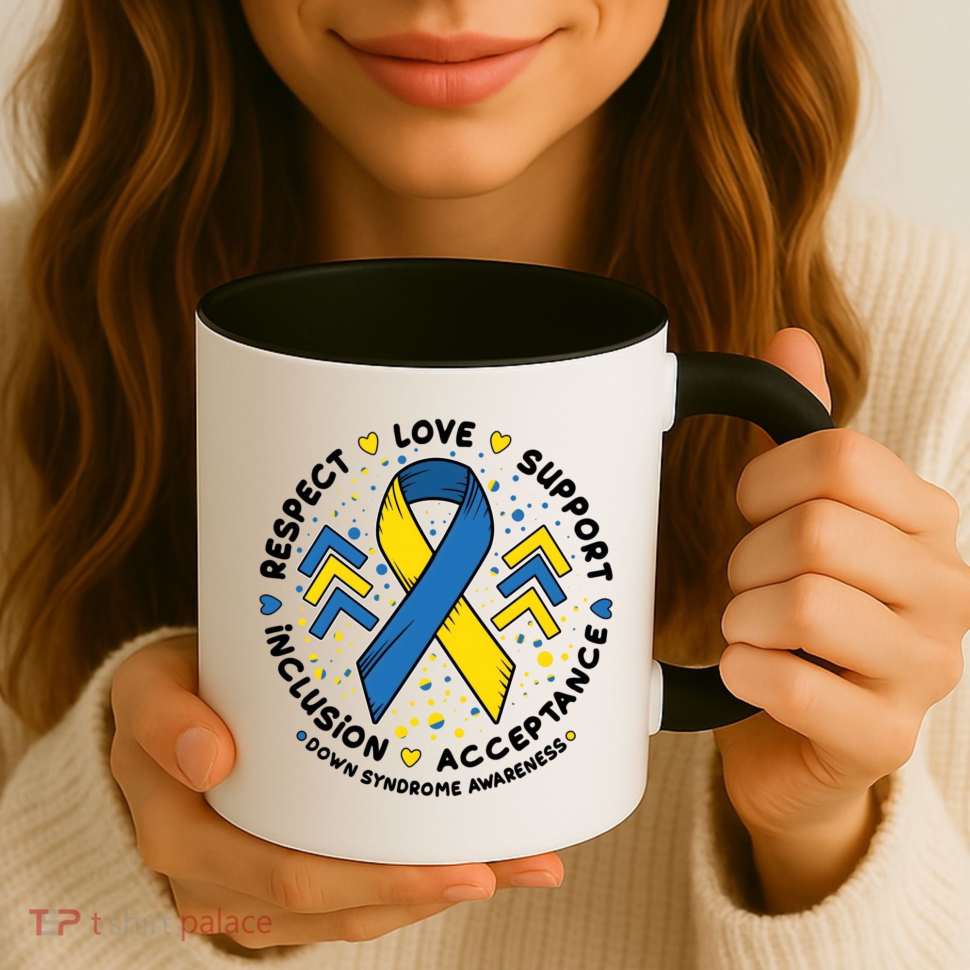 Down Syndrome Awareness Respect Love Support Inclusion Acceptance Coffee Mug