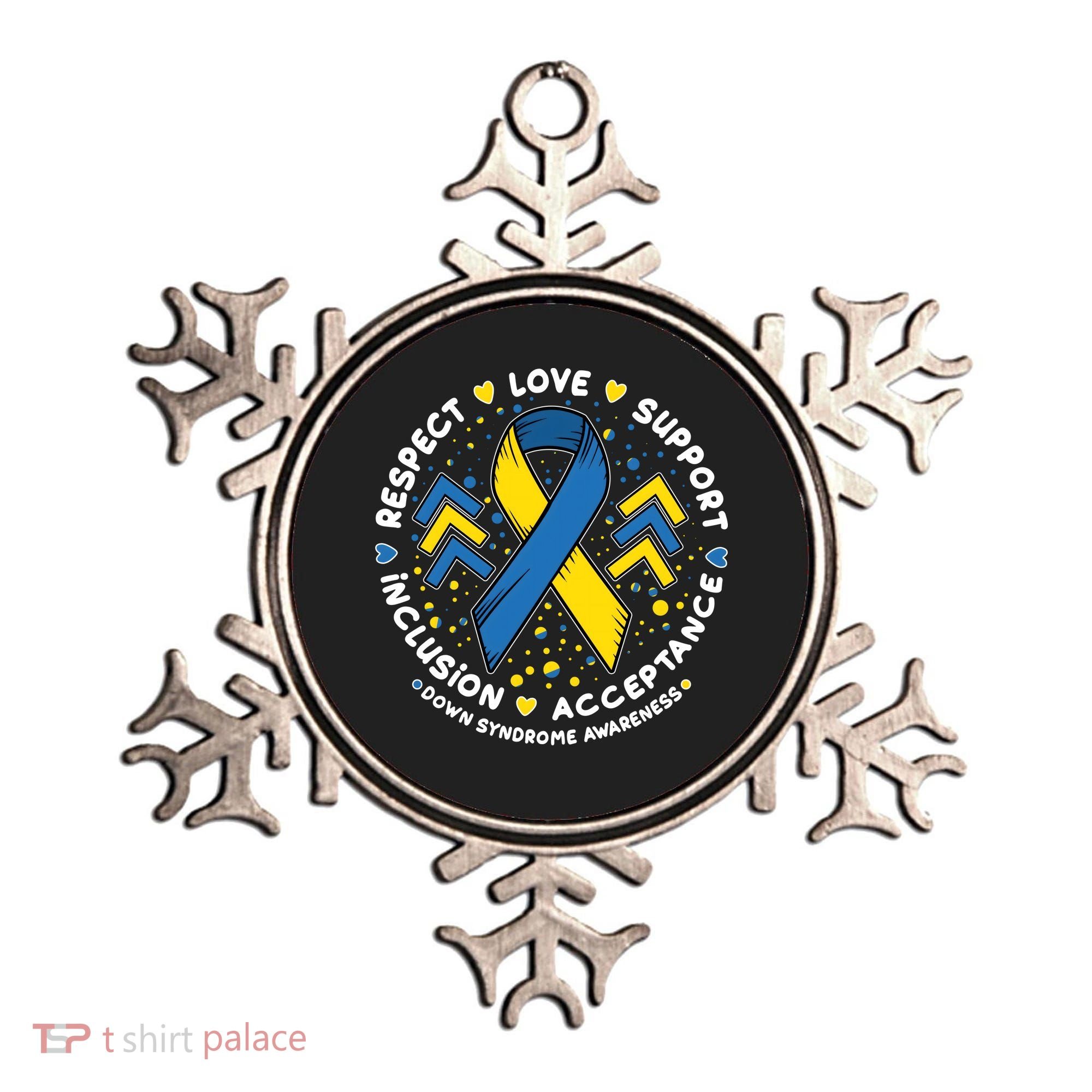 Down Syndrome Awareness Respect Love Support Inclusion Acceptance Ornament