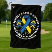 Down Syndrome Awareness Respect Love Support Inclusion Acceptance Golf Towel thumb 1