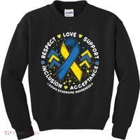 Down Syndrome Awareness Respect Love Support Inclusion Acceptance Kids Sweatshirt thumb 0