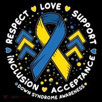 Down Syndrome Awareness Respect Love Support Inclusion Acceptance Kids T-Shirt thumb 4
