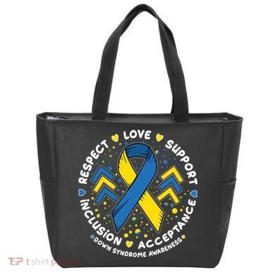 Down Syndrome Awareness Respect Love Support Inclusion Acceptance Bag