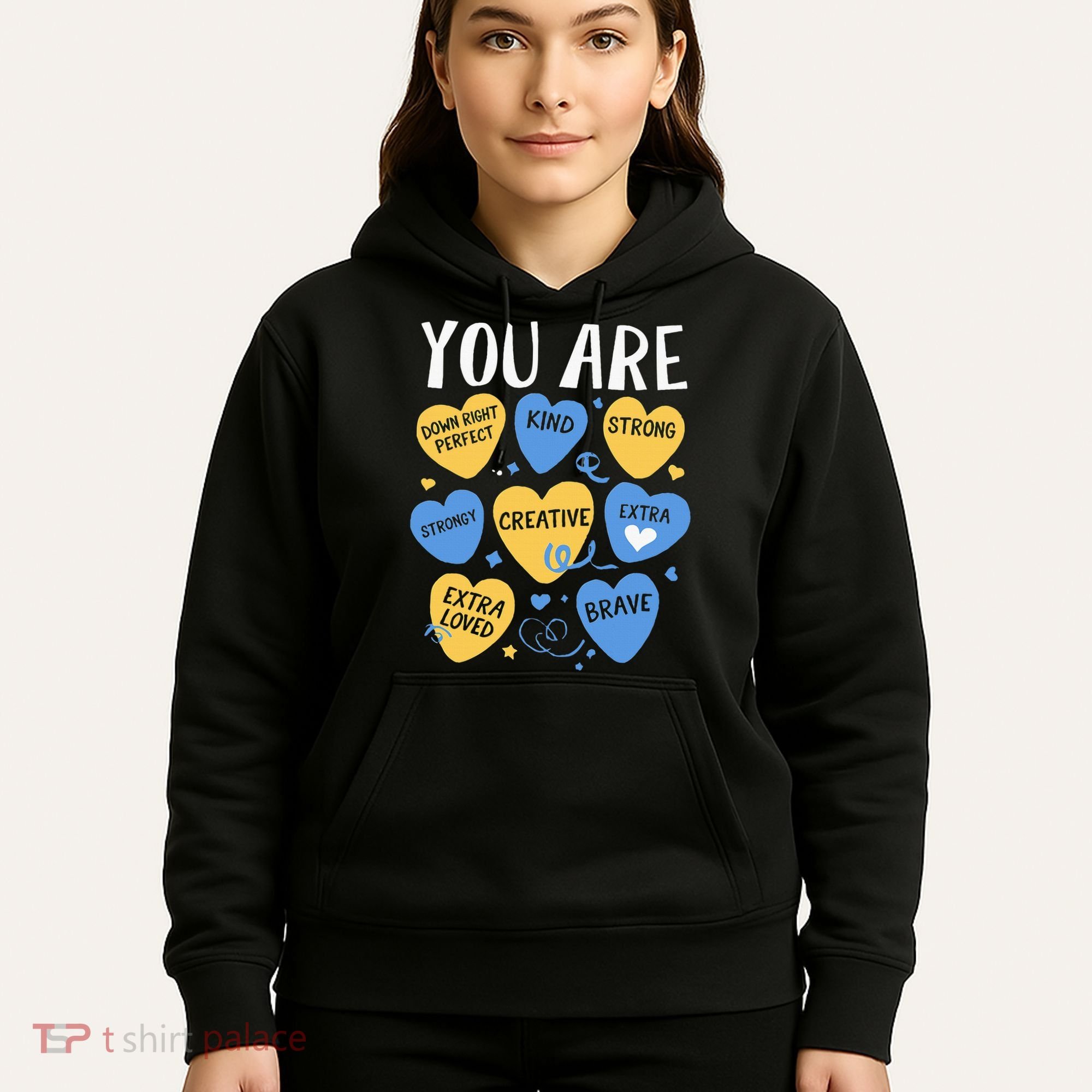 Down Syndrome Awareness Positive Candy Heart  Hoodie