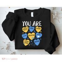 Down Syndrome Awareness Positive Candy Heart  Sweatshirt thumb 2