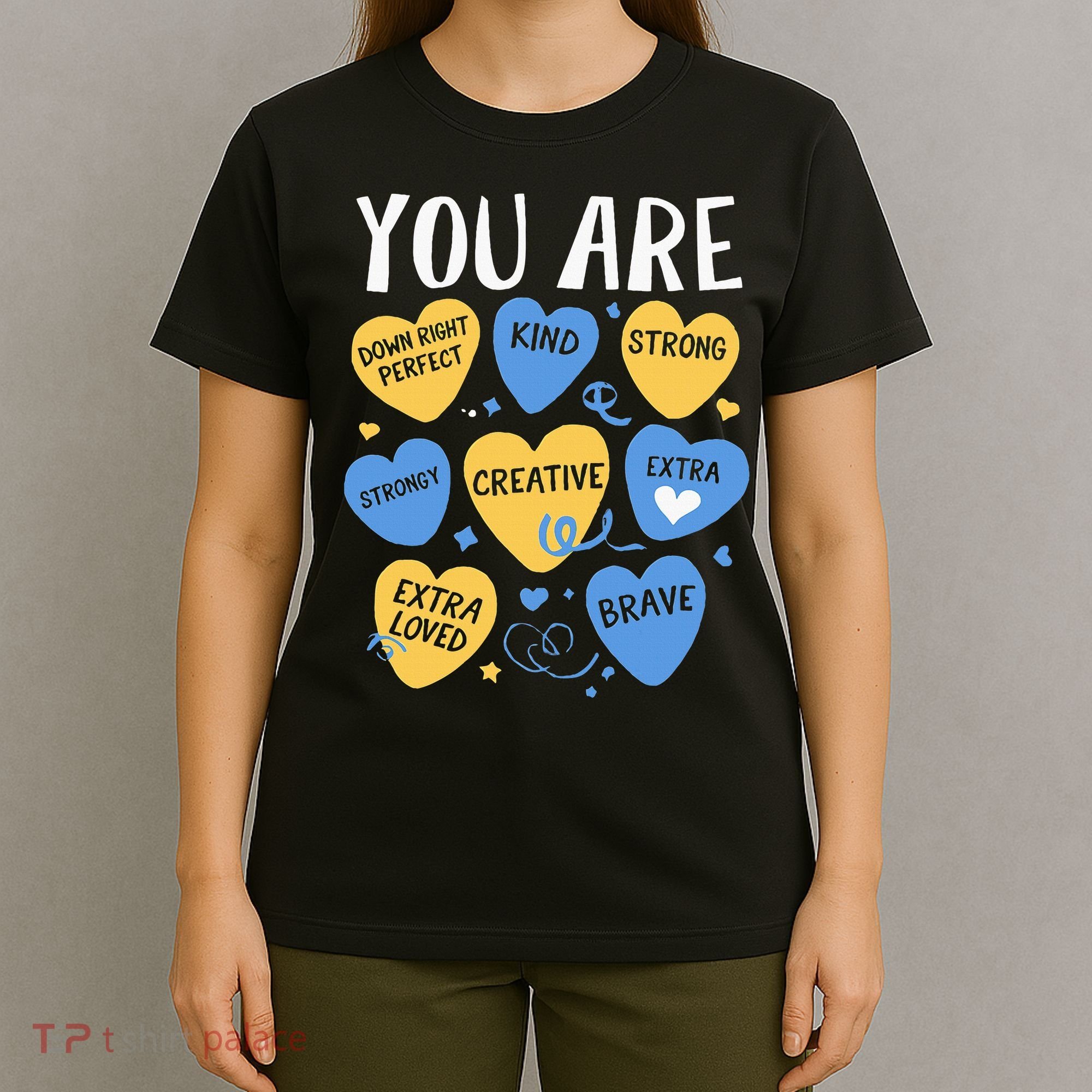 Down Syndrome Awareness Positive Candy Heart  T-Shirt
