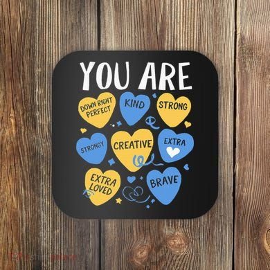 Down Syndrome Awareness Positive Candy Heart  Coaster