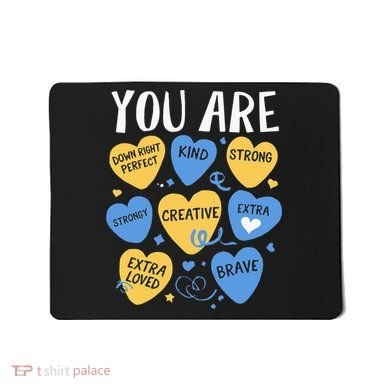 Down Syndrome Awareness Positive Candy Heart  Mousepad