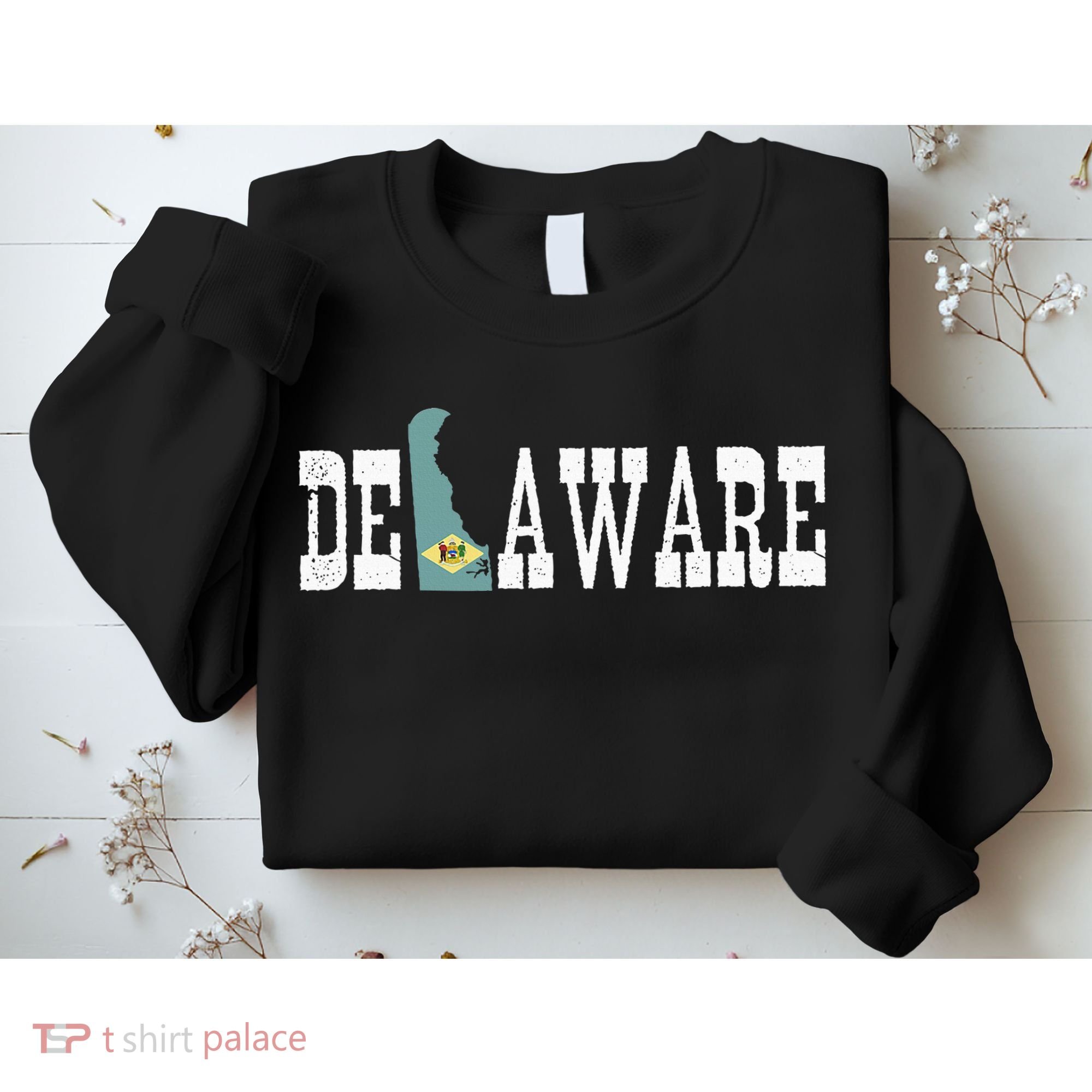 Delaware State And Delaware Flag With Pride For Delaware Sweatshirt