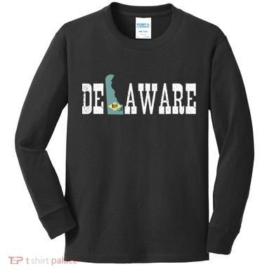Delaware State And Delaware Flag With Pride For Delaware Kids Long Sleeve Shirt