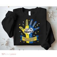 Down Syndrome Aunt Uncle Niece Love Awareness Gift Sweatshirt thumb 2