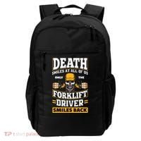 Death Smiles At Us Funny Forklift Driver Forklift Operator Backpack thumb 0