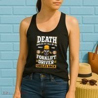 Death Smiles At Us Funny Forklift Driver Forklift Operator Women's Tank Top thumb 2