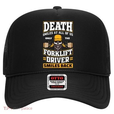 Death Smiles At Us Funny Forklift Driver Forklift Operator Hat