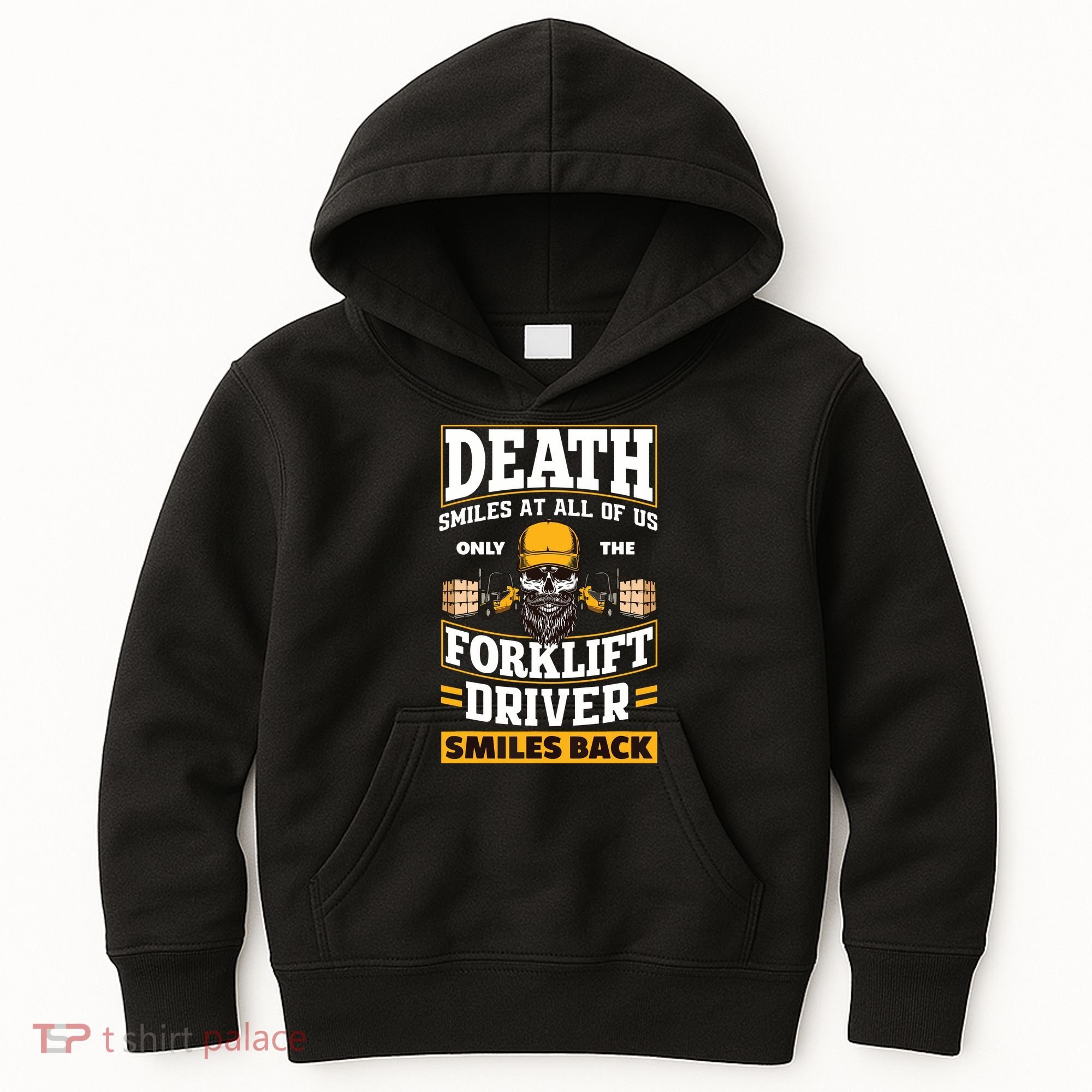 Death Smiles At Us Funny Forklift Driver Forklift Operator Kids Hoodie