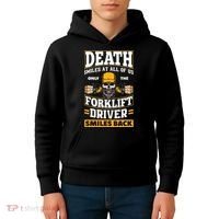 Death Smiles At Us Funny Forklift Driver Forklift Operator Kids Hoodie thumb 4