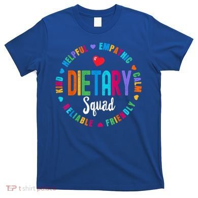 Dietary SQUAD Appreciation Week Healthcare Dietitian Squad T-Shirt