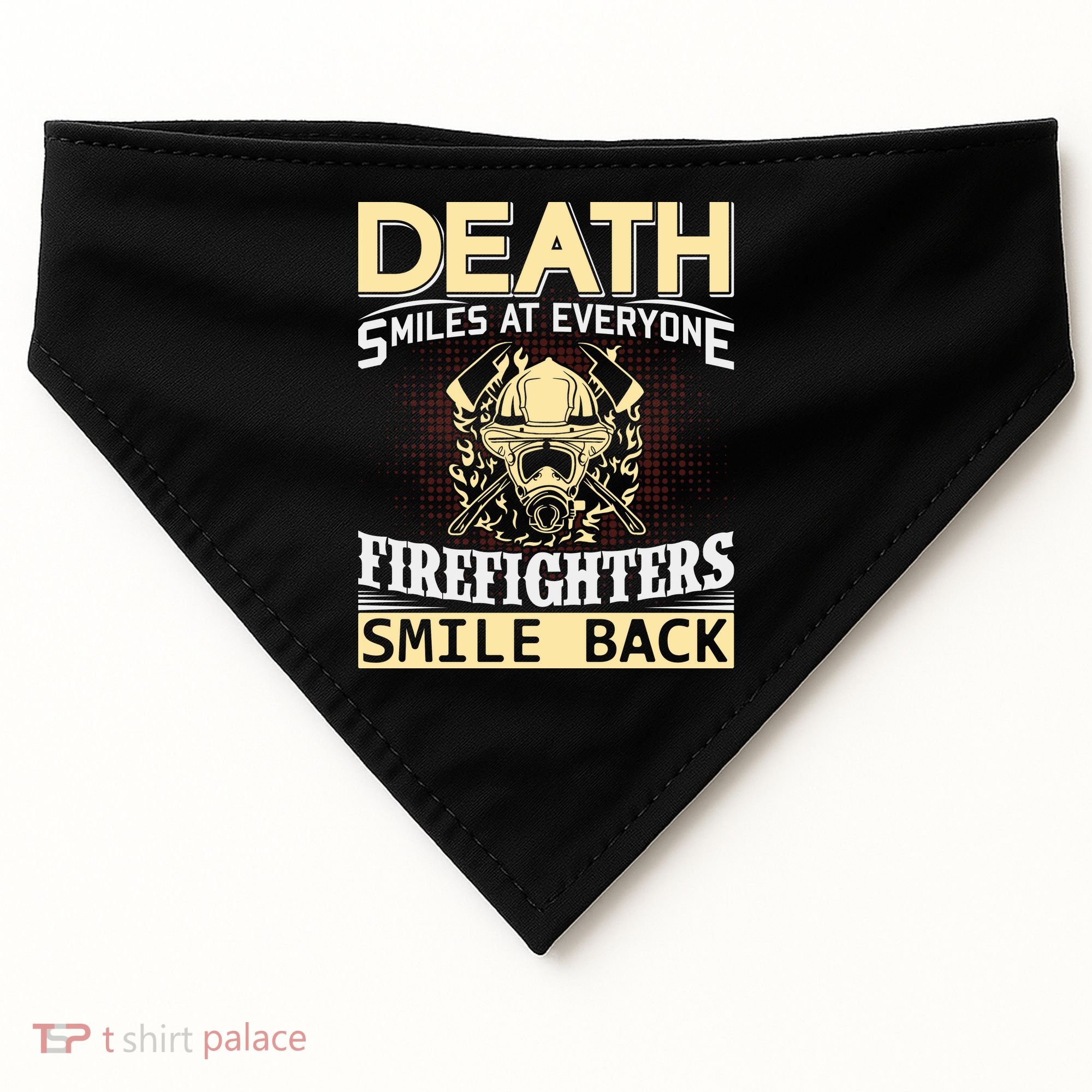 Death Smiles At Everyone Firefighters Smile Back USA-Made Doggie Bandana