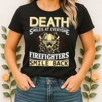 Death Smiles At Everyone Firefighters Smile Back Women's T-Shirt thumb 2