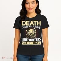 Death Smiles At Everyone Firefighters Smile Back Women's T-Shirt thumb 4