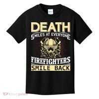 Death Smiles At Everyone Firefighters Smile Back Kids T-Shirt thumb 0