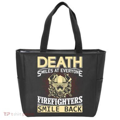 Death Smiles At Everyone Firefighters Smile Back Tote Bag