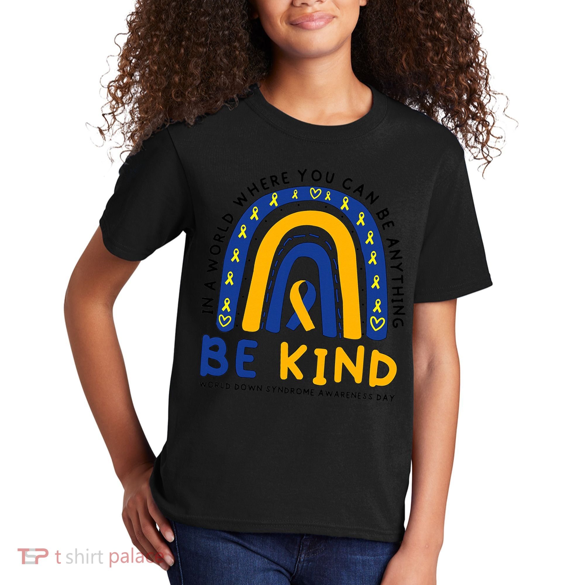 Down Syndrome Awareness Be Kind Blue Yellow Ribbon Rainbow Kids T-Shirt