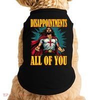 Disappointments Sarcastic All Of You Christian Jesus  Doggie Tank thumb 0