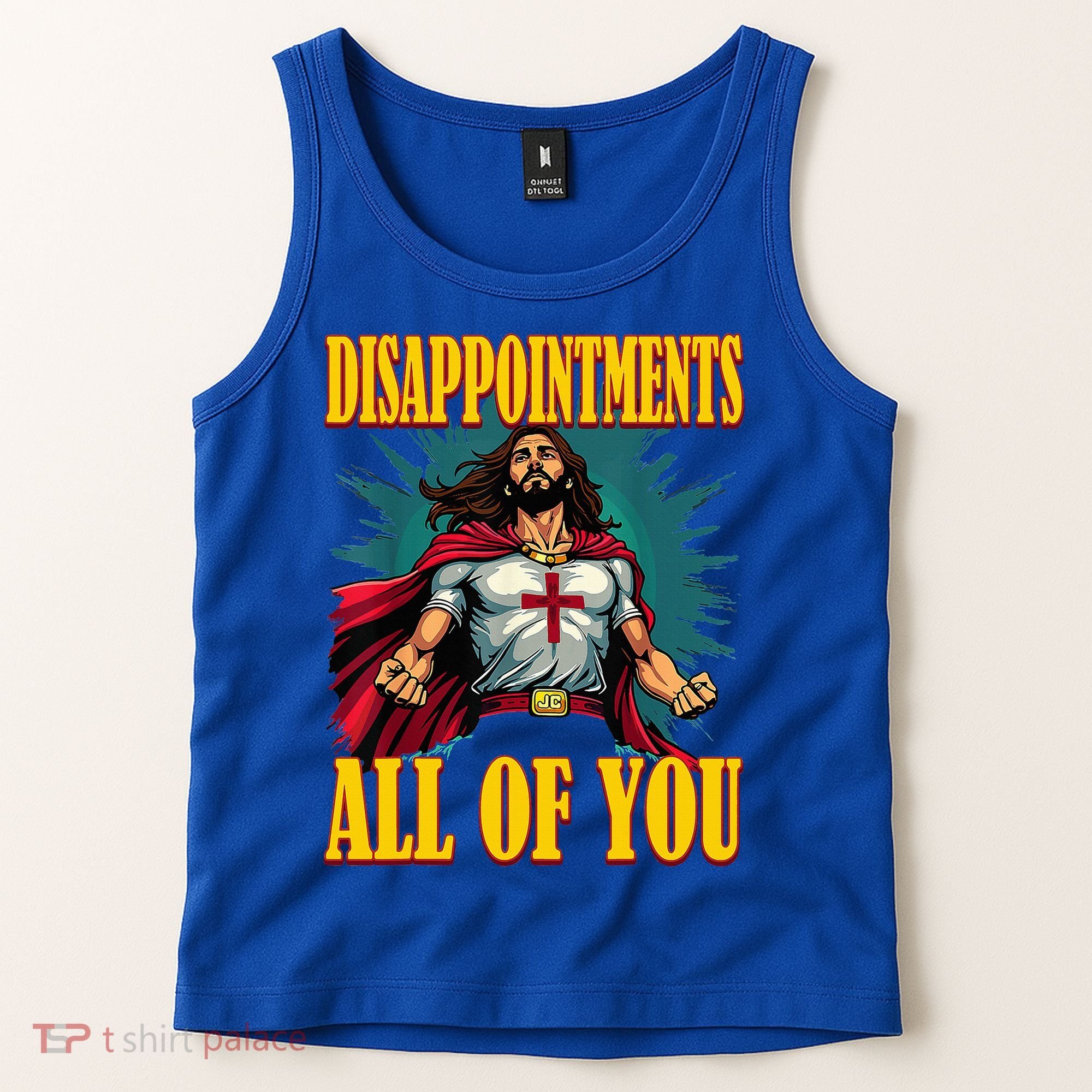 Disappointments Sarcastic All Of You Christian Jesus  Tank Top