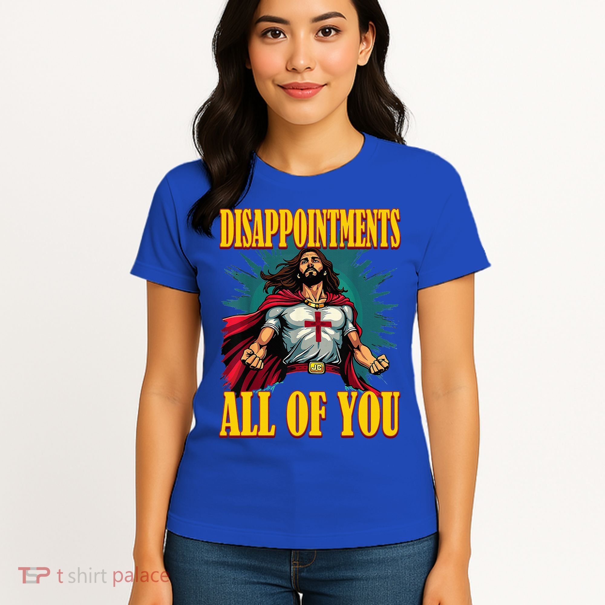 Disappointments Sarcastic All Of You Christian Jesus  Women's T-Shirt