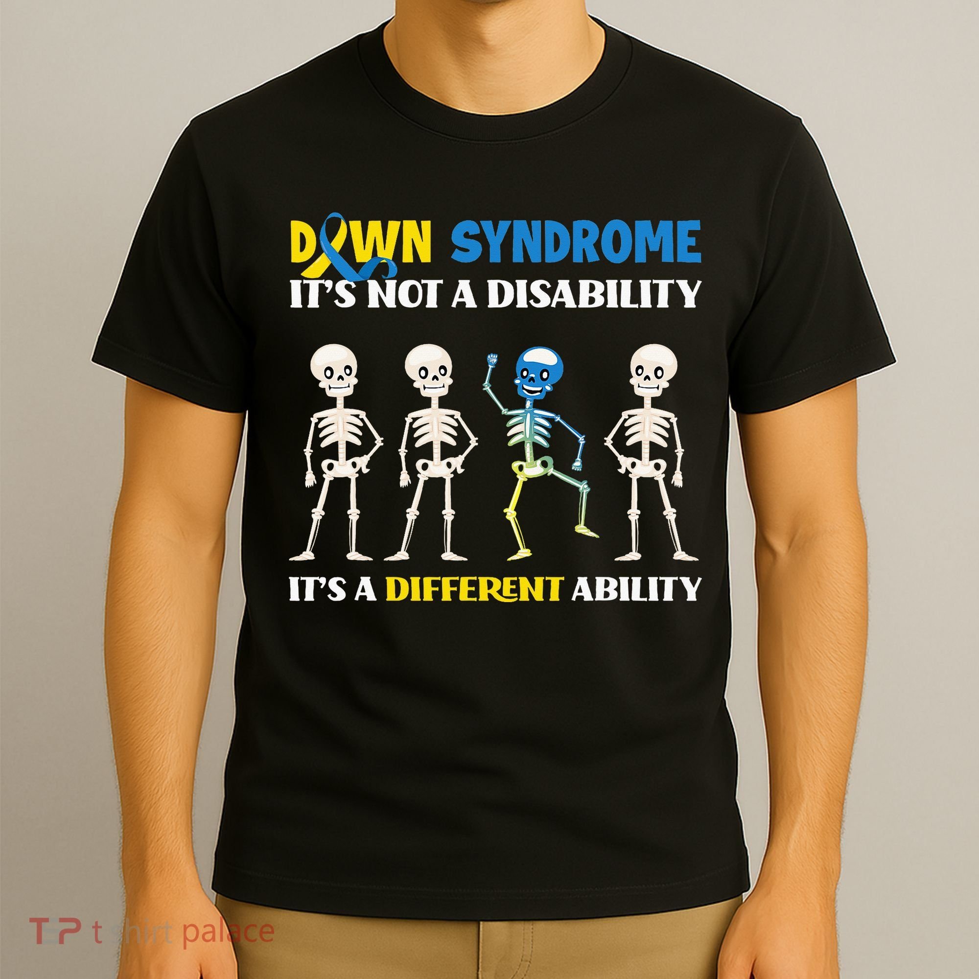 Down Syndrome Awareness Day Month & Gifts  T-Shirt