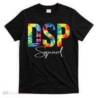 DSP Squad Appreciation Day Tie Dye For Women For Work T-Shirt thumb 0