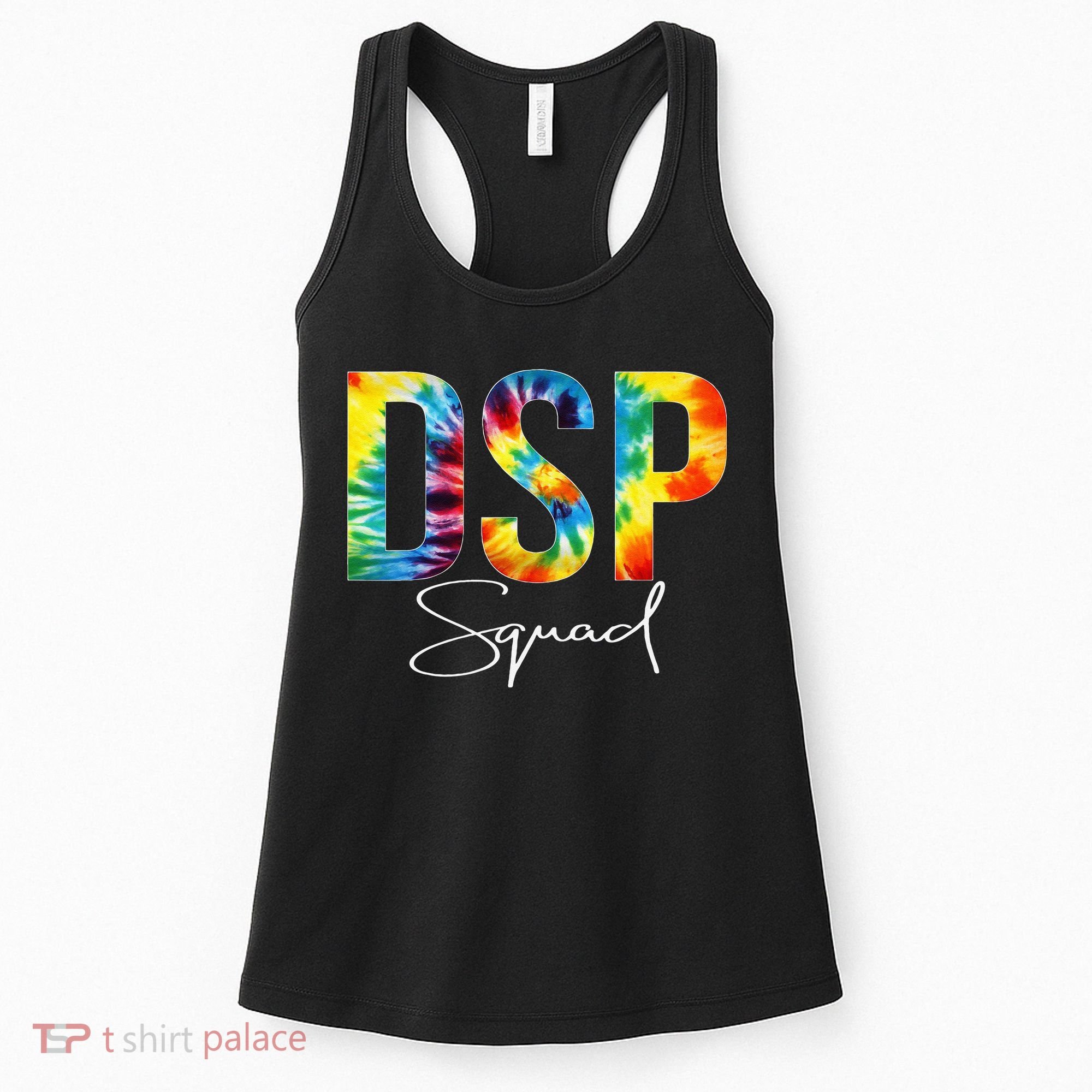 DSP Squad Appreciation Day Tie Dye For Women For Work Women's Tank Top