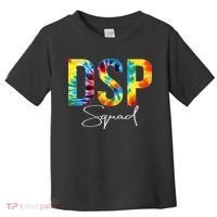DSP Squad Appreciation Day Tie Dye For Women For Work Toddler T-Shirt thumb 0