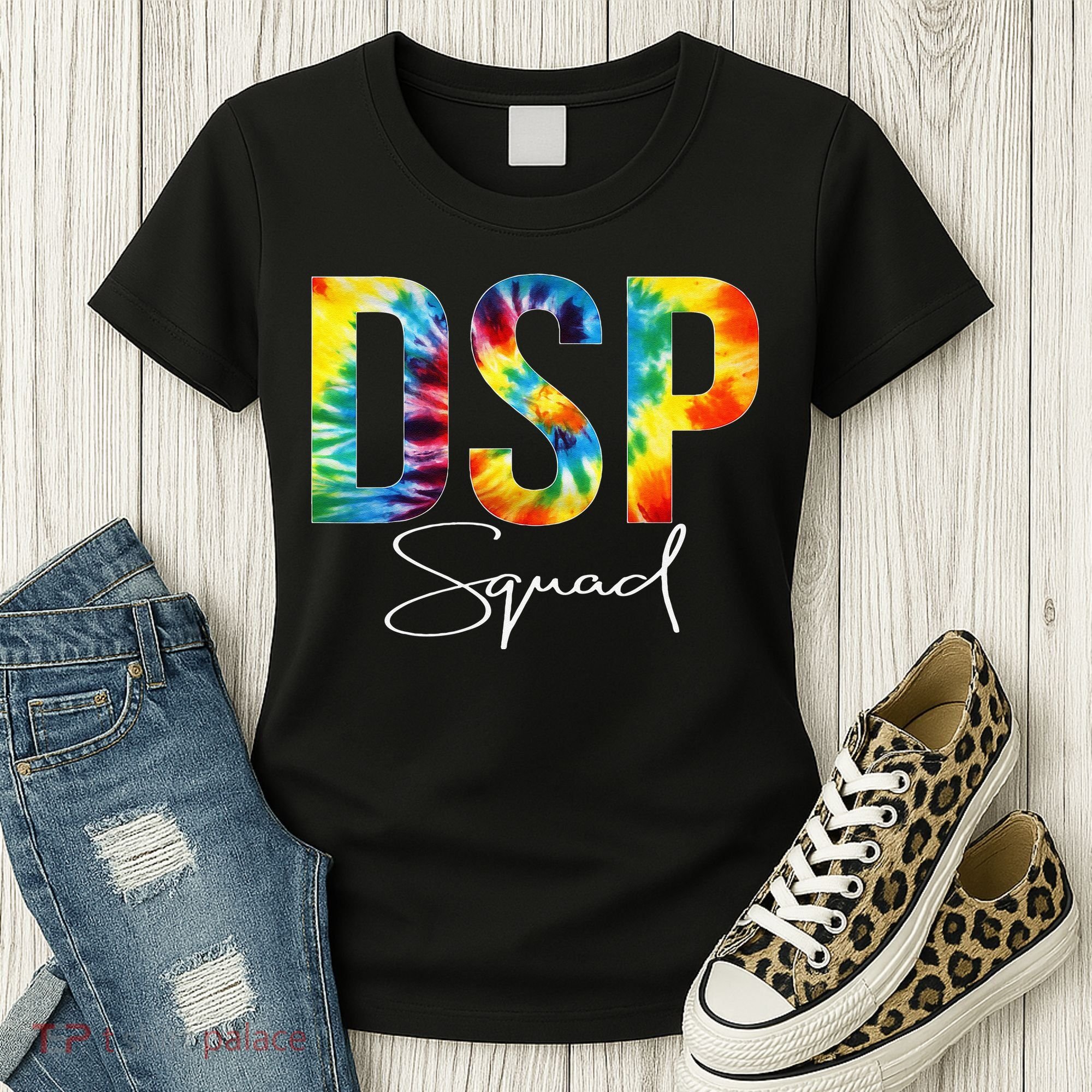 DSP Squad Appreciation Day Tie Dye For Women For Work Women's T-Shirt