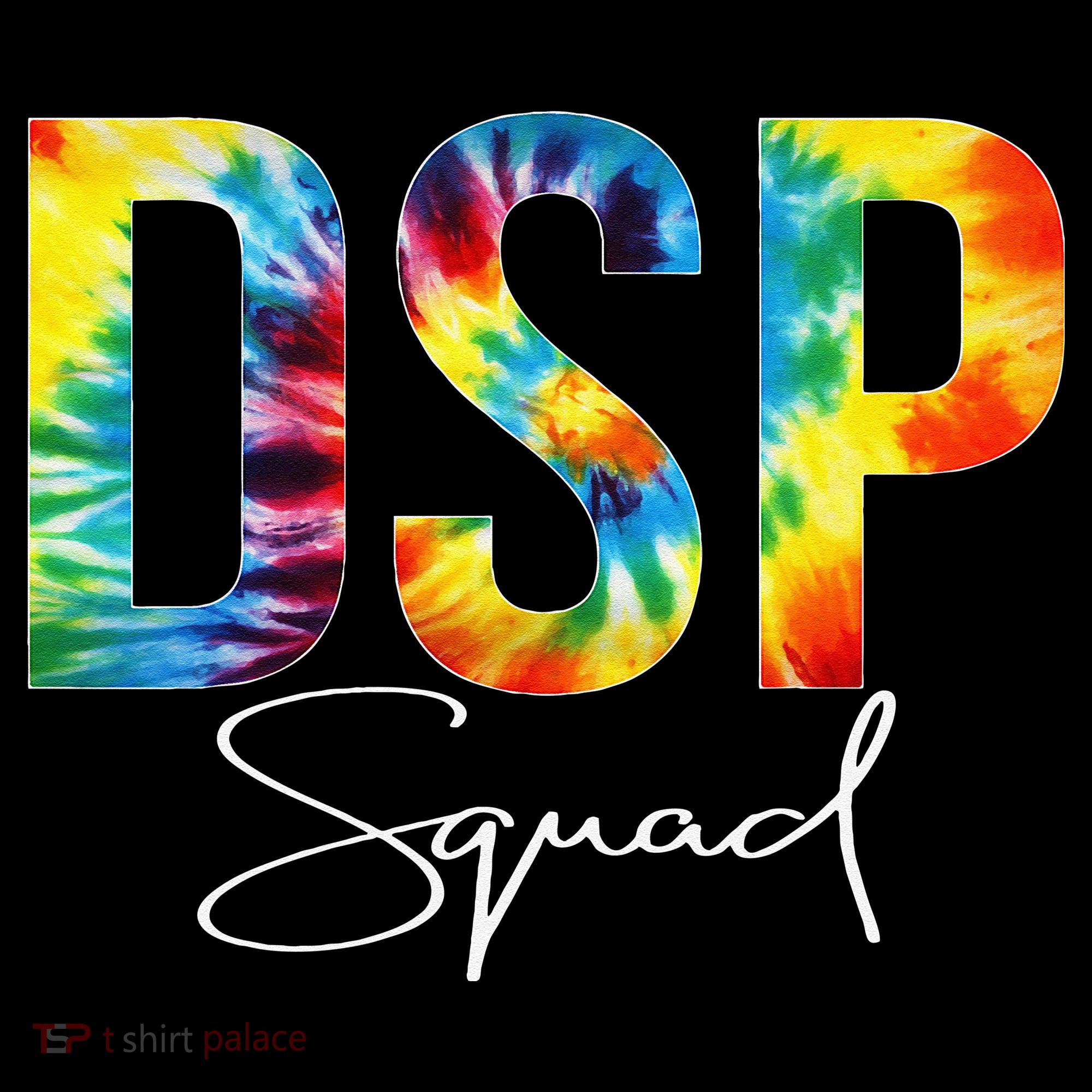 DSP Squad Appreciation Day Tie Dye For Women For Work Kids T-Shirt