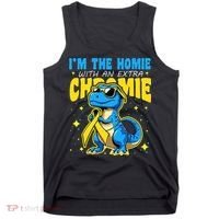 Down Syndrome Awareness Im The Homie With An Extra Chromie Tank Top thumb 0