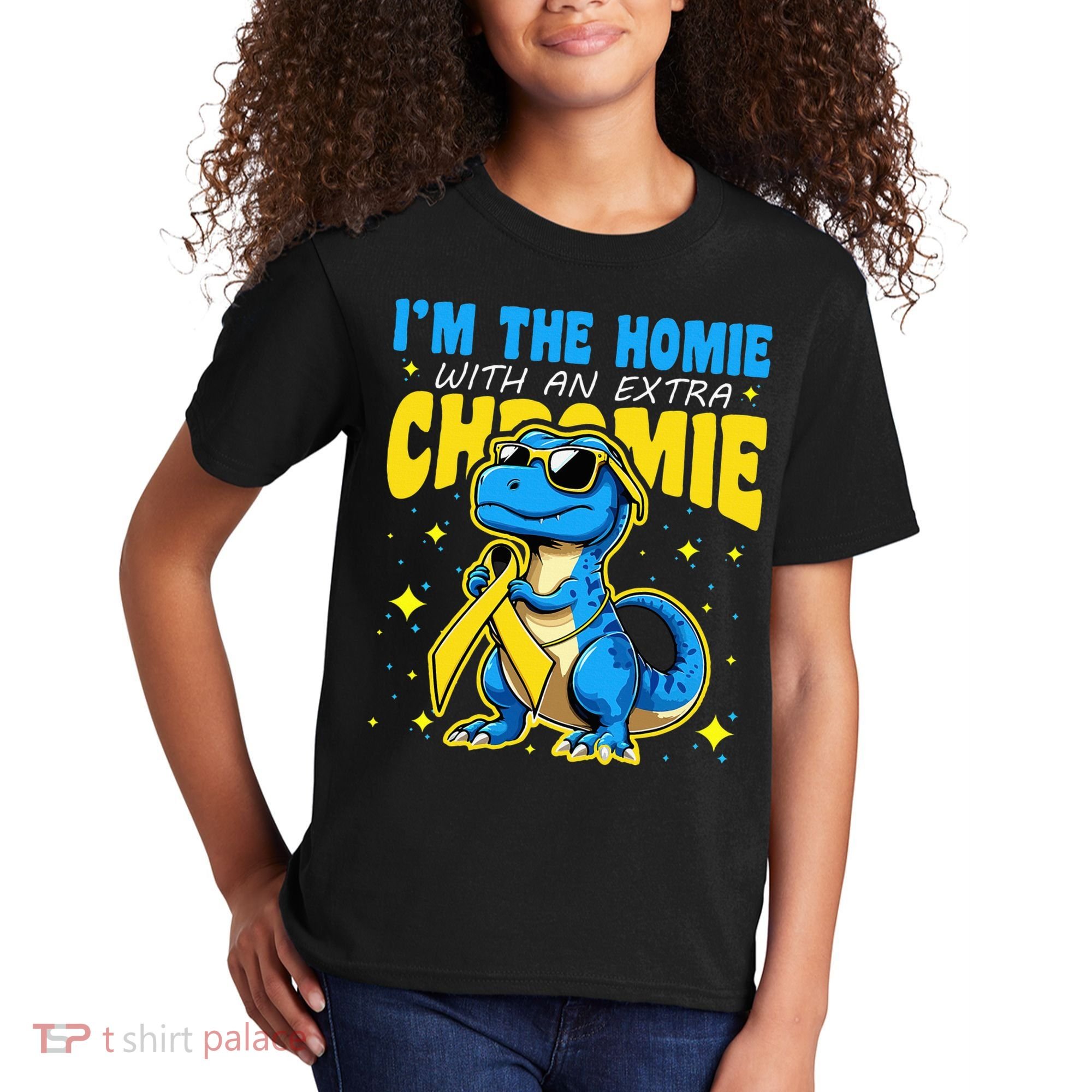Down Syndrome Awareness Im The Homie With An Extra Chromie Kids T-Shirt