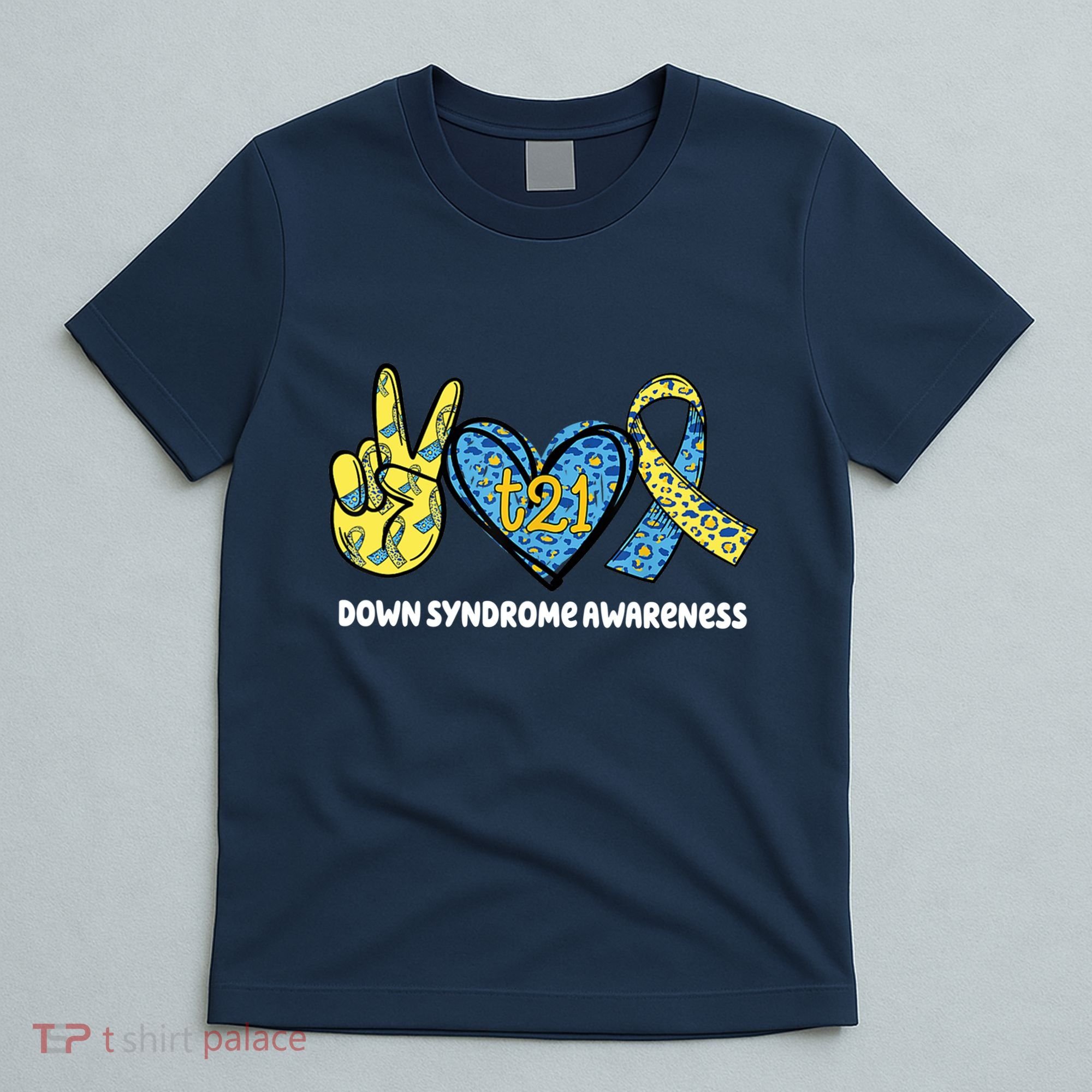 Down Syndrome Awareness T21 Peace Love Ribbon T-Shirt