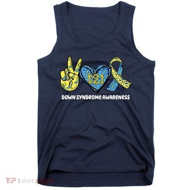 Down Syndrome Awareness T21 Peace Love Ribbon Tank Top