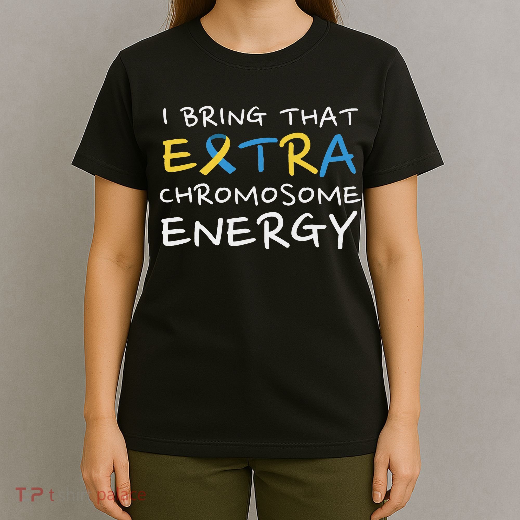 Down Syndrome Awareness Extra Chromosome T-Shirt