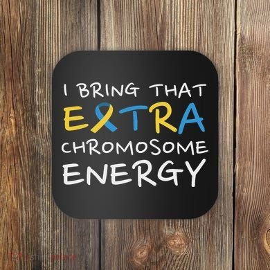 Down Syndrome Awareness Extra Chromosome Coaster