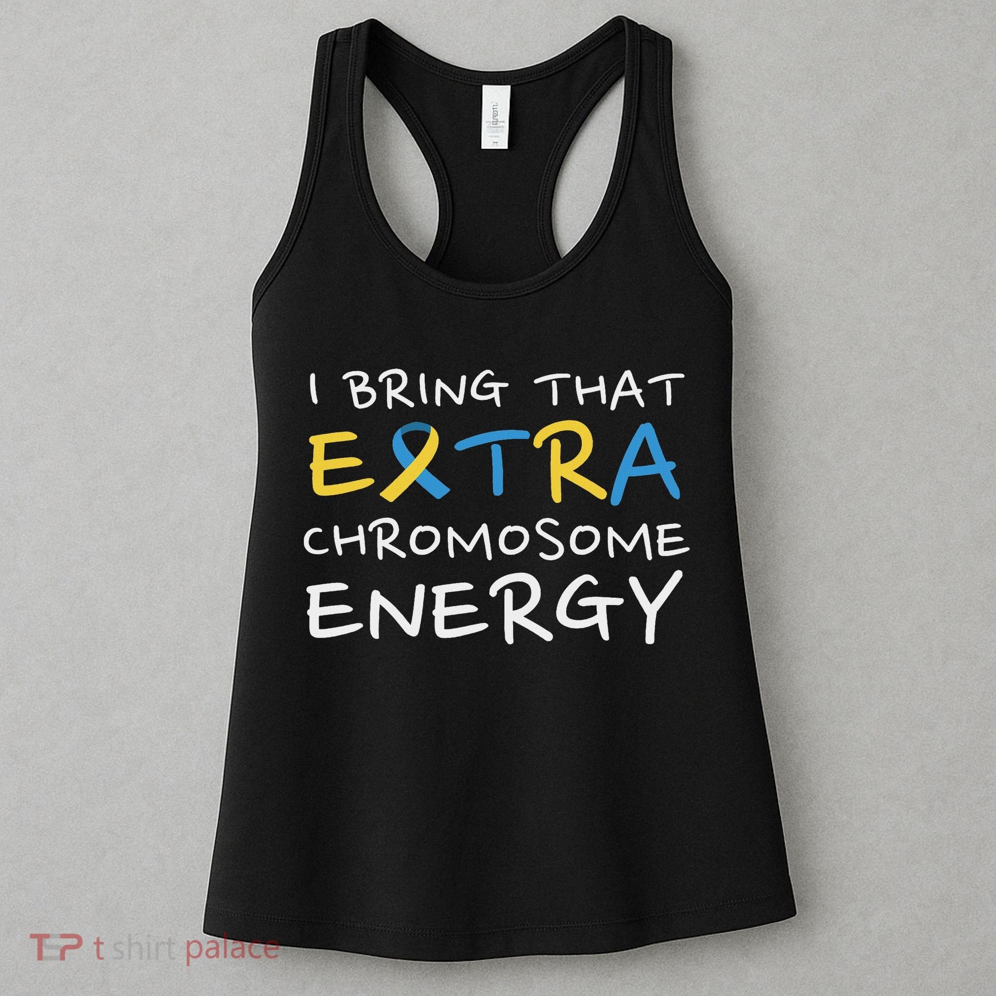 Down Syndrome Awareness Extra Chromosome Women's Tank Top